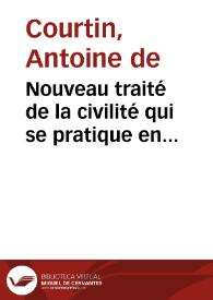 Nouveau traité de la civilité qui se pratique en France parmi les honnestes gens | Biblioteca Virtual Miguel de Cervantes