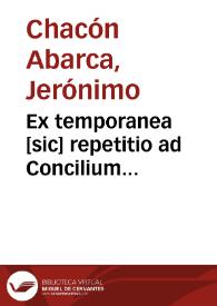 Ex temporanea [sic] repetitio ad Concilium Compendiense in cap. Omnes dies 1 De faerijs | Biblioteca Virtual Miguel de Cervantes