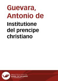 Institutione del prencipe christiano | Biblioteca Virtual Miguel de Cervantes