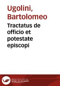 Tractatus de officio et potestate episcopi | Biblioteca Virtual Miguel de Cervantes