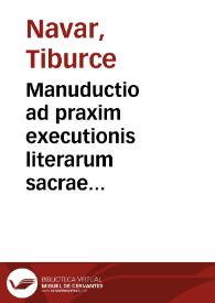 Manuductio ad praxim executionis literarum sacrae poenitentiariae opera | Biblioteca Virtual Miguel de Cervantes