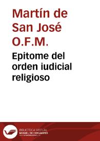 Epitome del orden iudicial religioso | Biblioteca Virtual Miguel de Cervantes