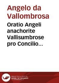 Oratio Angeli anachorite Vallisumbrose pro Concilio Lateranensi contra Conuenticulum Pisanum | Biblioteca Virtual Miguel de Cervantes