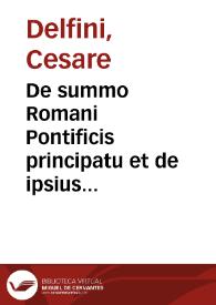 De summo Romani Pontificis principatu et de ipsius temporali ditione demonstratio | Biblioteca Virtual Miguel de Cervantes