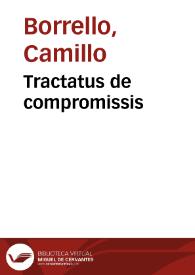 Tractatus de compromissis | Biblioteca Virtual Miguel de Cervantes