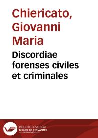 Discordiae forenses civiles et criminales | Biblioteca Virtual Miguel de Cervantes