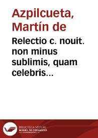 Relectio c. nouit. non minus sublimis, quam celebris de iudicijs | Biblioteca Virtual Miguel de Cervantes