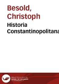 Historia Constantinopolitana | Biblioteca Virtual Miguel de Cervantes