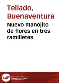Nuevo manojito de flores en tres ramilletes | Biblioteca Virtual Miguel de Cervantes