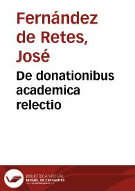 De donationibus academica relectio | Biblioteca Virtual Miguel de Cervantes