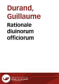Rationale diuinorum officiorum | Biblioteca Virtual Miguel de Cervantes