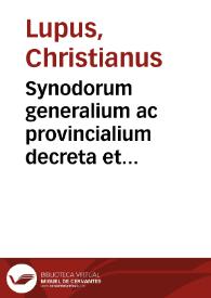 Synodorum generalium ac provincialium decreta et canones | Biblioteca Virtual Miguel de Cervantes