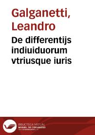 De differentijs indiuiduorum vtriusque iuris | Biblioteca Virtual Miguel de Cervantes