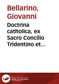 Doctrina catholica, ex Sacro Concilio Tridentino et catechismo romano | Biblioteca Virtual Miguel de Cervantes