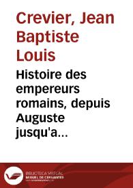 Histoire des empereurs romains, depuis Auguste jusqu'a Constantin | Biblioteca Virtual Miguel de Cervantes