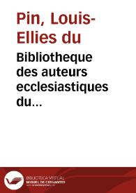 Bibliotheque des auteurs ecclesiastiques du dix-septième siecle ... | Biblioteca Virtual Miguel de Cervantes