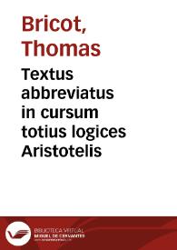 Textus abbreviatus in cursum totius logices Aristotelis | Biblioteca Virtual Miguel de Cervantes