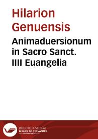 Animaduersionum in Sacro Sanct. IIII Euangelia | Biblioteca Virtual Miguel de Cervantes