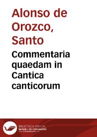 Commentaria quaedam in Cantica canticorum | Biblioteca Virtual Miguel de Cervantes