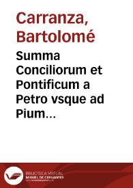 Summa Conciliorum et Pontificum a Petro vsque ad Pium IIII | Biblioteca Virtual Miguel de Cervantes
