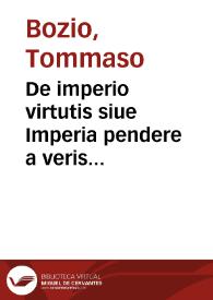 De imperio virtutis siue Imperia pendere a veris virtutibus non a simulatis libri duo aduersus Macchiauellum | Biblioteca Virtual Miguel de Cervantes