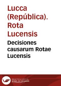 Decisiones causarum Rotae Lucensis | Biblioteca Virtual Miguel de Cervantes