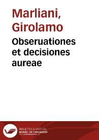 Obseruationes et decisiones aureae | Biblioteca Virtual Miguel de Cervantes