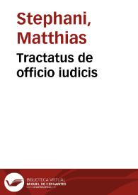 Tractatus de officio iudicis | Biblioteca Virtual Miguel de Cervantes