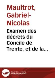 Examen des décrets du Concile de Trente, et de la jurisprudence Françoise sur le mariage | Biblioteca Virtual Miguel de Cervantes