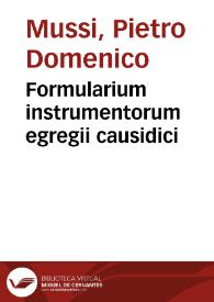 Formularium instrumentorum egregii causidici | Biblioteca Virtual Miguel de Cervantes