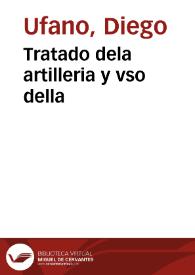 Tratado dela artilleria y vso della | Biblioteca Virtual Miguel de Cervantes