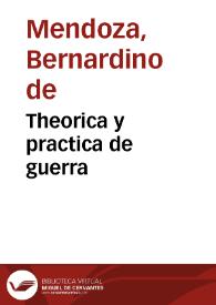 Theorica y practica de guerra | Biblioteca Virtual Miguel de Cervantes