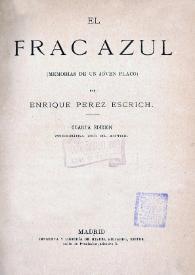 El frac azul : (memorias de un joven flaco) / por Enrique Pérez Escrich | Biblioteca Virtual Miguel de Cervantes