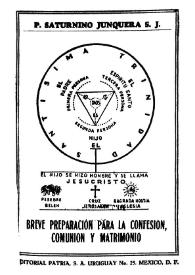 Breve preparación para la confesión, comunión y matrimonio / P. Saturnino Junquera, S.J. | Biblioteca Virtual Miguel de Cervantes