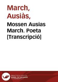 Mossen Ausias March. Poeta [Transcripció] | Biblioteca Virtual Miguel de Cervantes