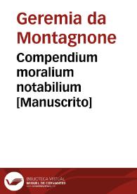 Compendium moralium notabilium [Manuscrito] | Biblioteca Virtual Miguel de Cervantes