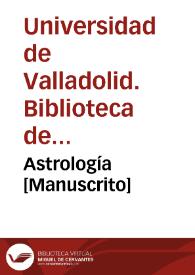 Astrología [Manuscrito] | Biblioteca Virtual Miguel de Cervantes