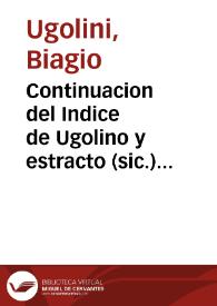 Continuacion del Indice de Ugolino y estracto (sic.) del tomo 29 | Biblioteca Virtual Miguel de Cervantes