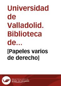 [Papeles varios de derecho] | Biblioteca Virtual Miguel de Cervantes