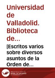 [Escritos varios sobre diversos asuntos de la Orden de Cister y sobre Constituciones Sinodales de Teruel] | Biblioteca Virtual Miguel de Cervantes