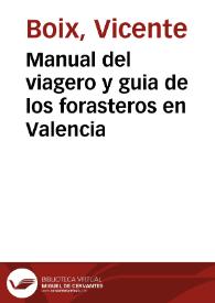 Manual del viagero y guia de los forasteros en Valencia | Biblioteca Virtual Miguel de Cervantes