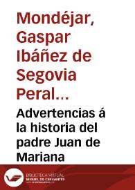 Advertencias á la historia del padre Juan de Mariana | Biblioteca Virtual Miguel de Cervantes