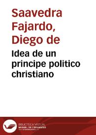 Idea de un principe politico christiano | Biblioteca Virtual Miguel de Cervantes