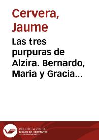 Las tres purpuras de Alzira. Bernardo, Maria y Gracia vida y martirio de los tres santos hermanos ... | Biblioteca Virtual Miguel de Cervantes