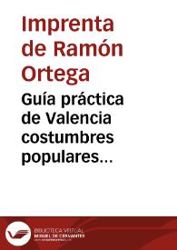 Guía práctica de Valencia costumbres populares... | Biblioteca Virtual Miguel de Cervantes