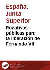 Rogativas públicas para la liberación de Fernando VII | Biblioteca Virtual Miguel de Cervantes