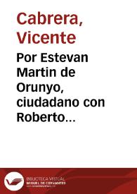 Por Estevan Martin de Orunyo, ciudadano con Roberto Simonart, mercader, de nacion frances | Biblioteca Virtual Miguel de Cervantes