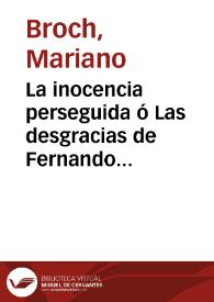 La inocencia perseguida ó Las desgracias de Fernando VII | Biblioteca Virtual Miguel de Cervantes