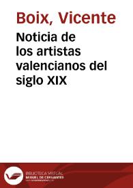 Noticia de los artistas valencianos del siglo XIX | Biblioteca Virtual Miguel de Cervantes