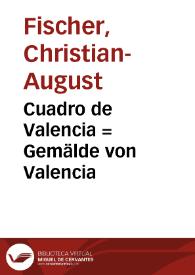 Cuadro de Valencia = Gemälde von Valencia | Biblioteca Virtual Miguel de Cervantes